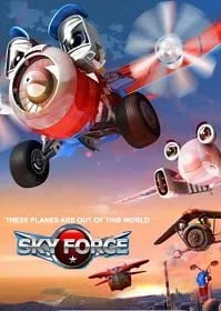 Sky Force (2012)  สกายฟอร์ซ ยอดฮีโร่เจ้าเวหา