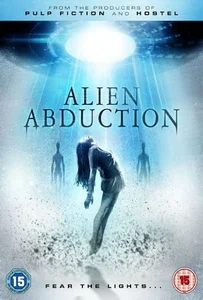 Alien Abduction (2014) เปิดแฟ้มลับ เอเลี่ยนยึดโลก