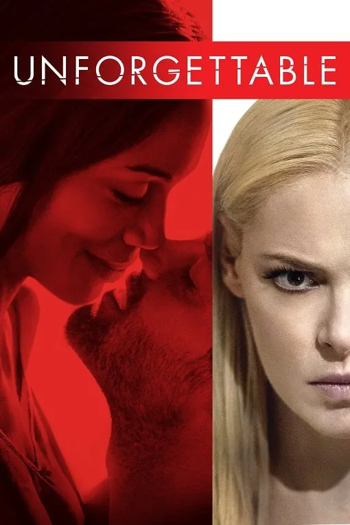 Unforgettable (2017) อันฟอร์เก็ทเทเบิล