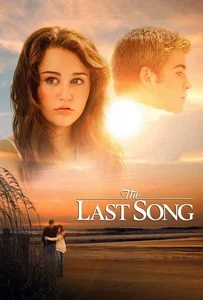 The Last Song (2010) บทเพลงรักสายใยนิรันดร์