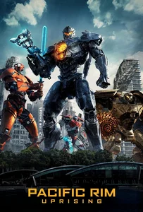Pacific Rim 2: Uprising (2018) แปซิฟิค ริม 2: สงครามอสูรเหล็ก