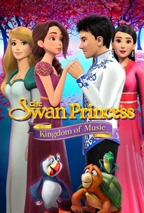 The Swan Princess Kingdom of Music (2019)
