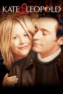 Kate and Leopold (2001) ข้ามเวลามาพบรัก