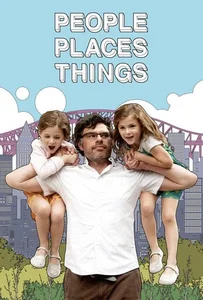 People Places Things (2015) หัวใจว้าวุ่น คุณพ่อเลี้ยงเดี่ยว