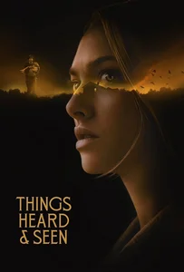 Things Heard & Seen (2021) แว่วเสียงวิญญาณหลอน