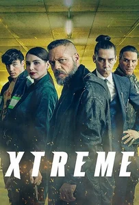 Xtreme (Xtremo) (2021) เอ็กซ์ตรีม