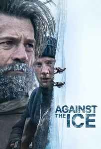 Against the Ice (2022) มหันตภัยเยือกแข็ง