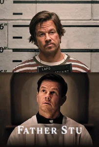 Father Stu (2022) บาทหลวงกำปั้นเหล็ก