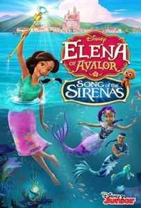 Elena of Avalor: Song of the Sirenas (2018)