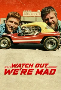 Watch Out We’re Mad (2022) คู่บ้า อย่าให้เดือด