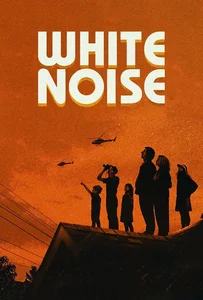 White Noise (2022) ไวต์ นอยส์