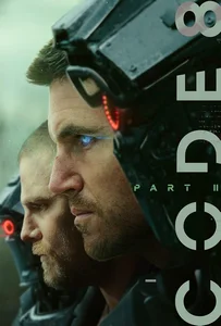 Code 8 Part II (2024) ล่าคนโคตรพลัง 2