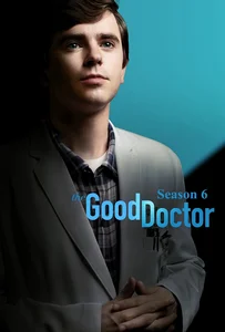 The Good Doctor Season 6 (2022) แพทย์อัจฉริยะหัวใจเทวดา