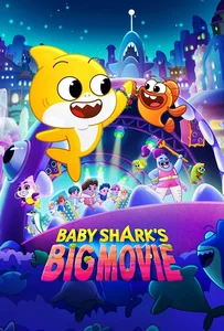 Baby Shark’s Big Movie (2024)