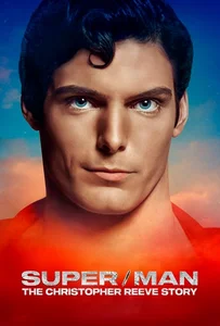 Super-Man The Christopher Reeve Story (2024) ซูเปอร์-แมน เดอะ คริสโตเฟอร์ รีฟ สตอรี่